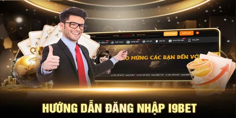 Đăng nhập i9bet nhanh gọn nhất