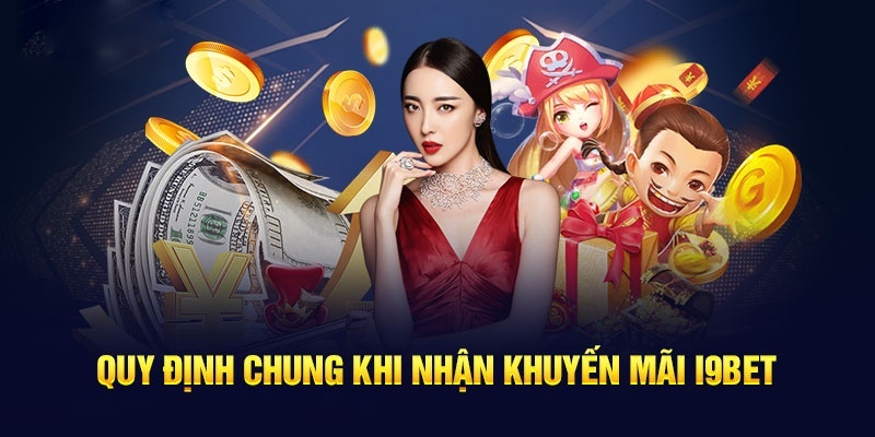 Điều kiện chung về việc tham gia khuyến mãi i9bet