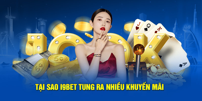 Những lợi ích mà khuyến mãi i9bet mang lại