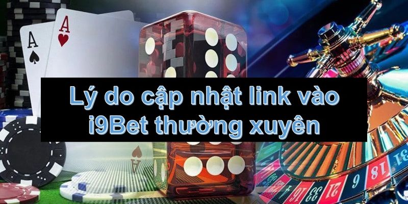 Ưu điểm khi anh em dùng link vào i9bet mới nhất
